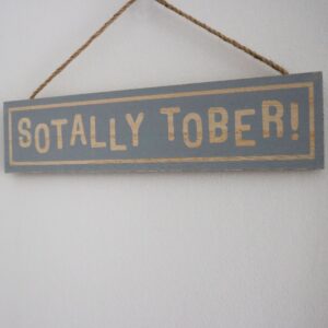 sotally tober funny plaque