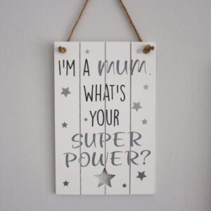 mum super powers plaque