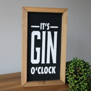 it's gin o'clock wooden sign
