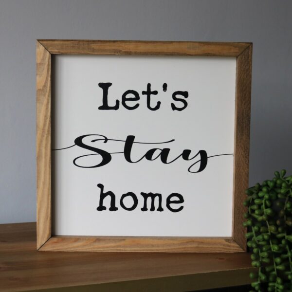 let's stay home wooden sign product image